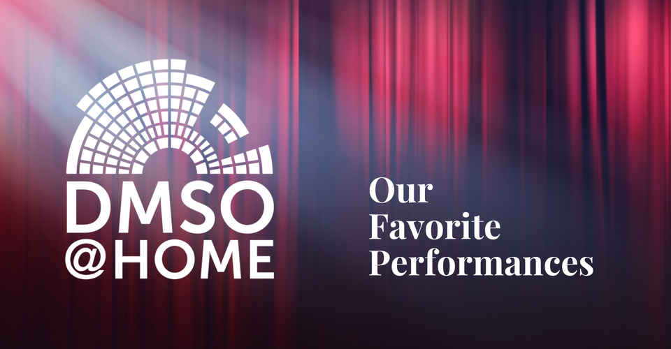 DMSO at Home Live: Our Favorite Performances